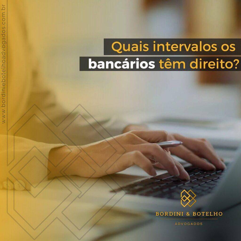 Quais intervalos os bancários têm direito?