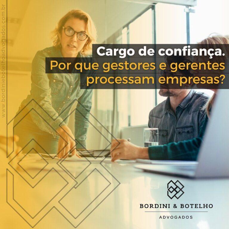 Cargo de confiança. Por que gestores processam empresas?