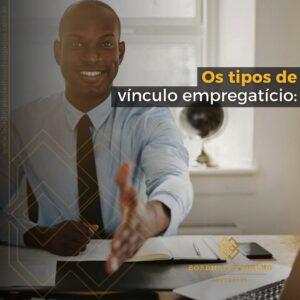 Os tipos de vinculo empregaticio: